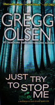 Just try to stop me: Gregg Olsen